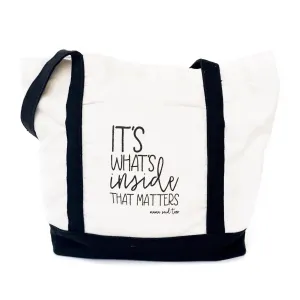 IT'S WHAT'S INSIDE THAT MATTERS TOTE
